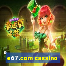 e67.com cassino